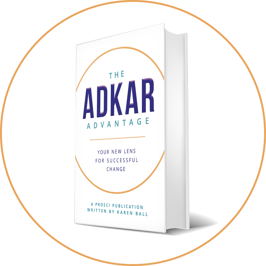 The Adkar Advantage Sample Chapter Prosci